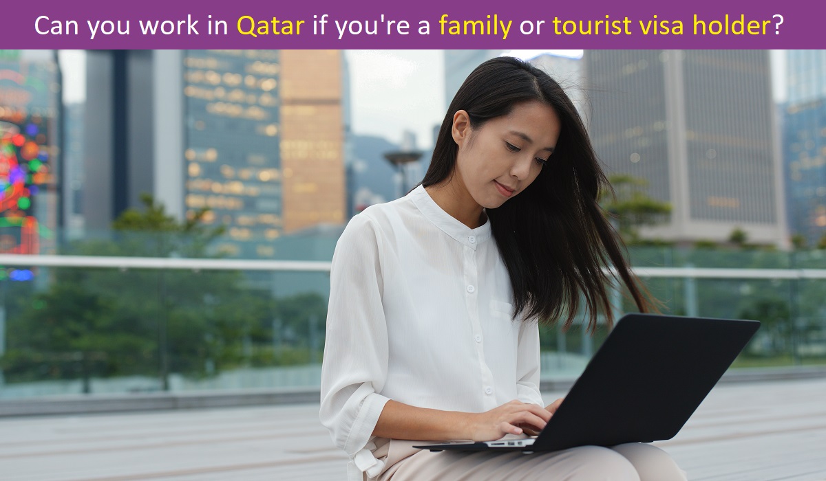 Can Family or Tourist Visa Holders Work in Qatar? Here's a Guide from an Outsourcing Service in Doha